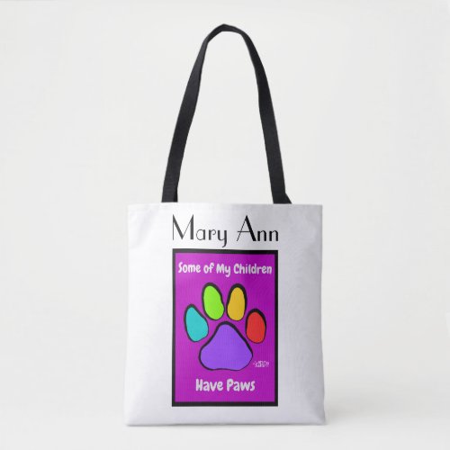 Some of My Children Have Paws tote