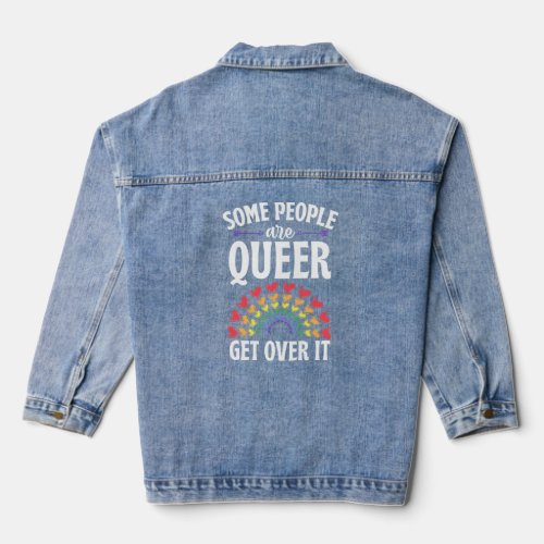 Some People Are Queer Get Over It Bohemian Rainbow Denim Jacket