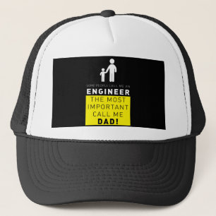 some people call me an engineer the most important trucker hat