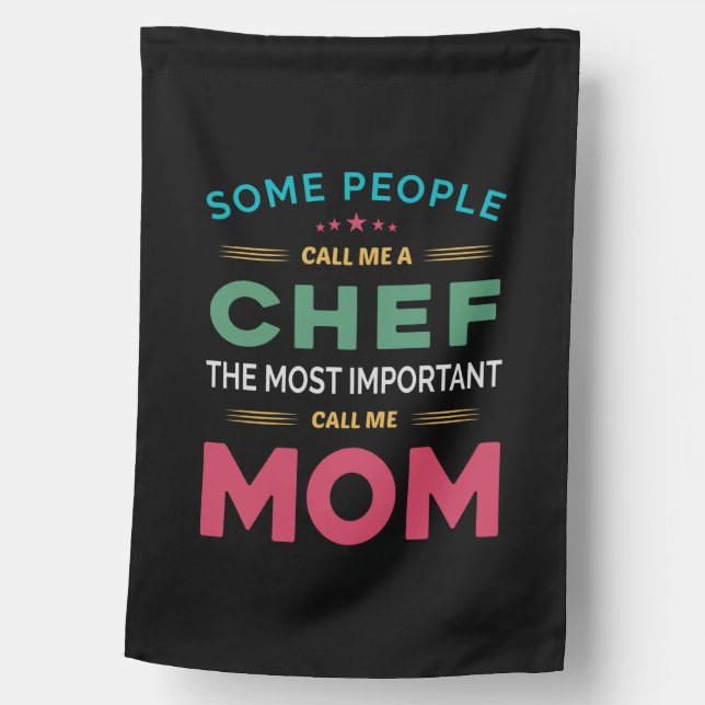 Some People Call Me Chef Mom House Flag (Front)
