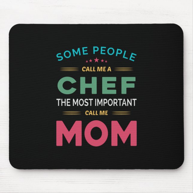 Some People Call Me Chef Mom Mouse Pad (Front)