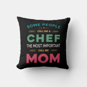Some People Call Me Chef Mom Throw Pillow