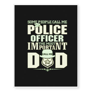 Some people call me police father day temporary tattoos