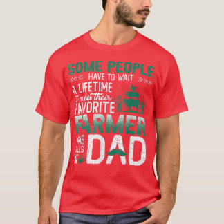 Some People Have To Wait To Meet Their Favorite Fa T-Shirt