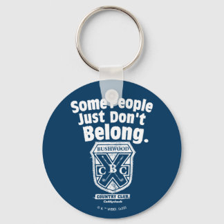 Some People Just Don’t Belong | Caddyshack Keychain