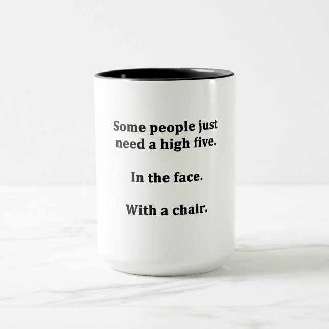 Some People Just Need a High Five Mug (Center)
