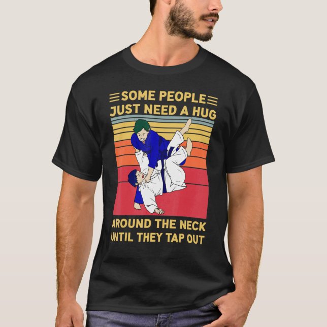 Some People Just Need A Hug  Brazilian Jiu Jitsu M T-Shirt (Front)