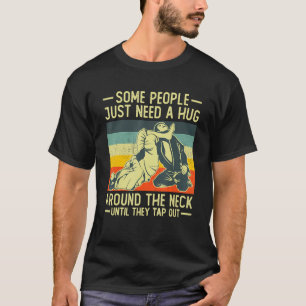 Some People Just Need A Hug Vintage BJJ Brazilian T-Shirt