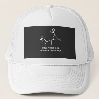  Some People Just Need A Pat On The Back  Trucker Hat