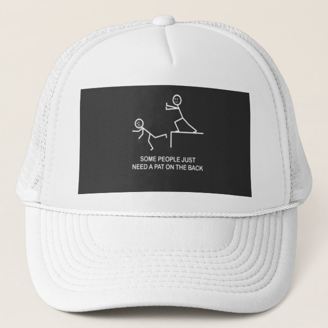  Some People Just Need A Pat On The Back  Trucker Hat (Front)