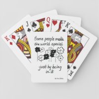 Some People Make the World Special Playing Cards