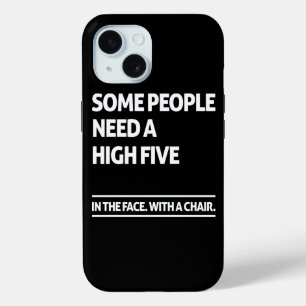 Some people need a high five iPhone 15 case