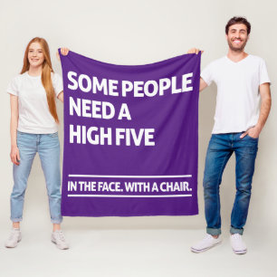 Some people need a high five fleece blanket