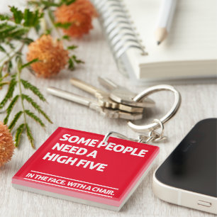 Some people need a high five keychain