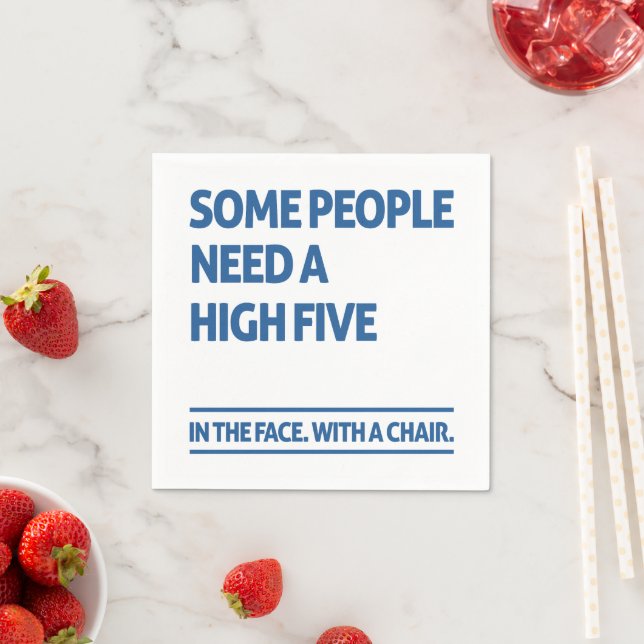 Some people need a high five napkins (Insitu)