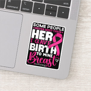 Some People Never Meet Their Hero Breast Awareness Sticker