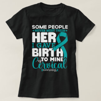 Some People Never Meet Their Hero Cervical Warrior T-Shirt