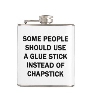 Some People Should Use a Glue Stick Flask