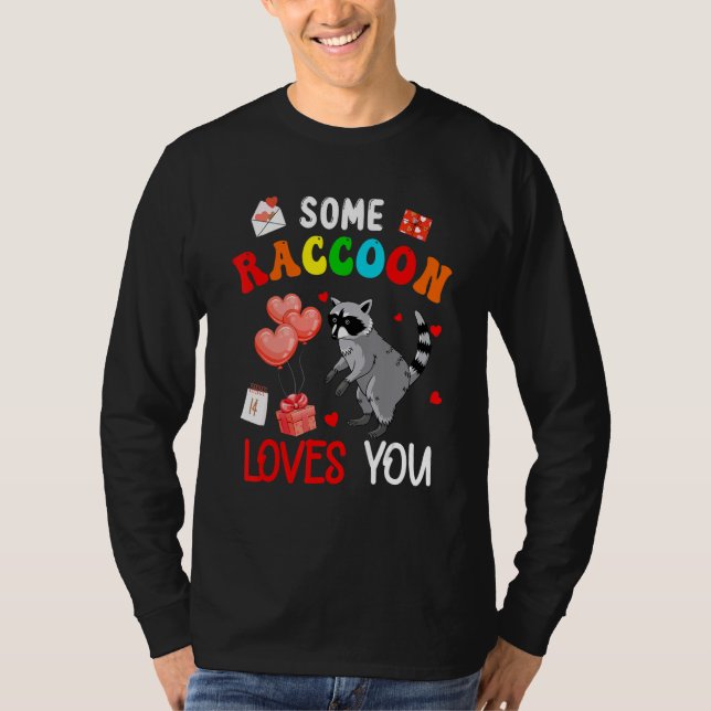 Some Raccoon Loves You Valentine's Day Animal T-Shirt (Front)