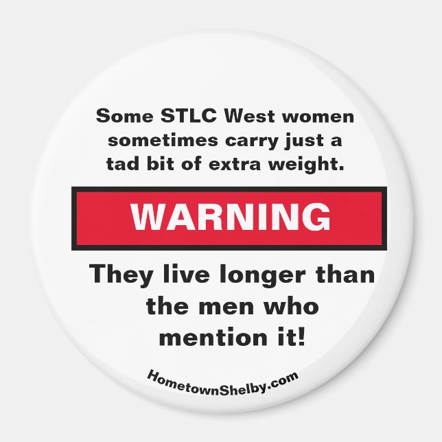 Some STLC West women carry WARNING magnet (Front)