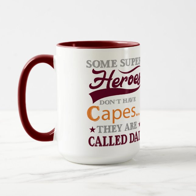 Some Super Heroes Dont Have Capes They Are Called  Mug (Left)