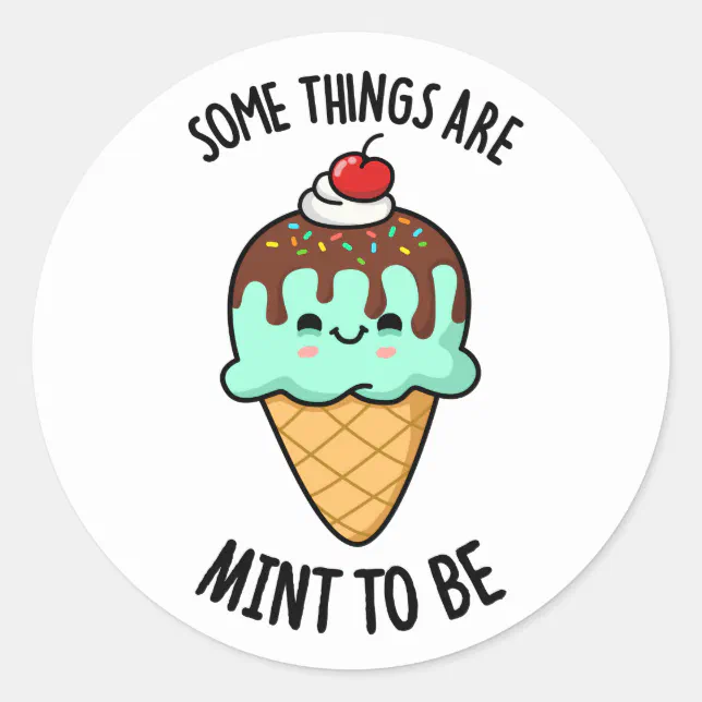 Some Things Are Mint To Be Peppermint Pun Classic Round Sticker | Zazzle Some Things Are Mint To Be Peppermint Pun  Classic Round... 