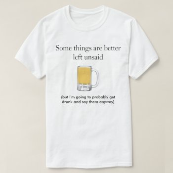 Some Things Better Left Unsaid - T-shirt by Midesigns55555 at Zazzle