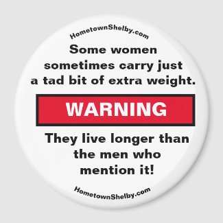 Some women carry WARNING magnet