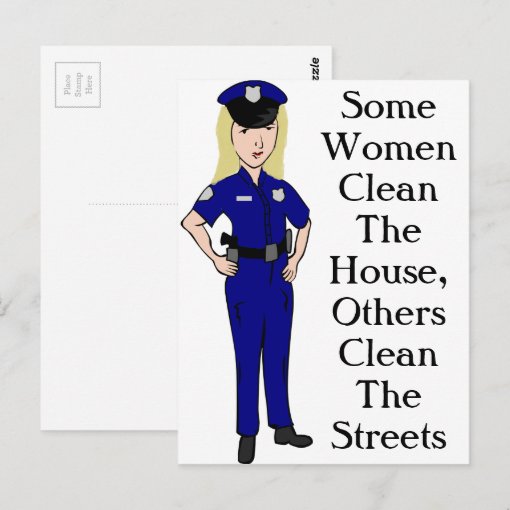 Some Women Clean Police Officer Humor Postcard | Zazzle