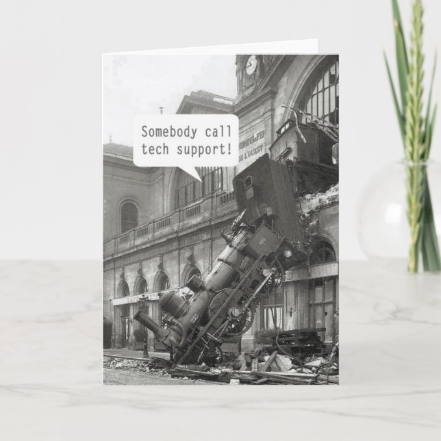 Somebody Call Tech Support Train Wreck Card (Front)