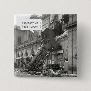 Somebody Call Tech Support Train Wreck Pinback Button