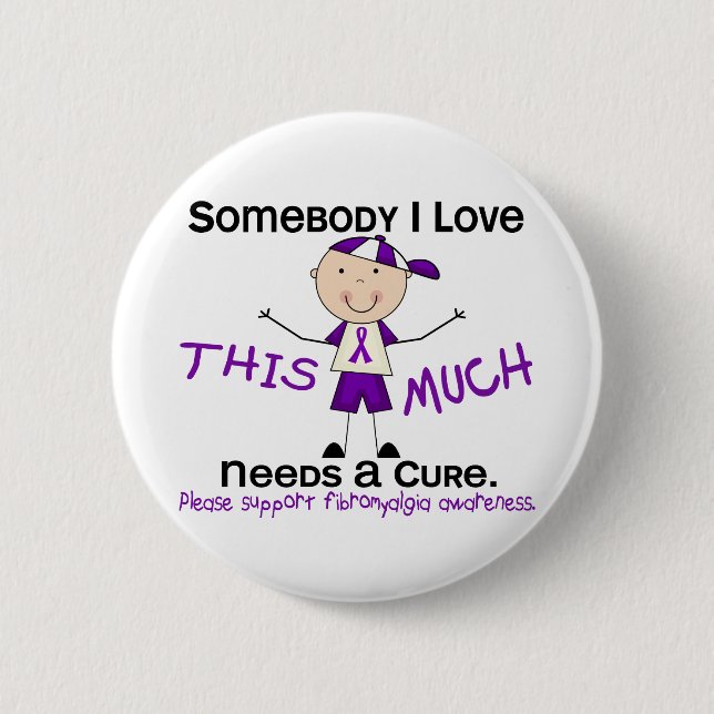 Somebody I Love - Fibromyalgia (Boy) Button (Front)