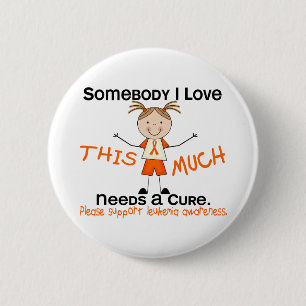 Somebody I Love - Leukemia (Girl) Button