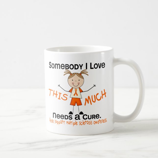 Somebody I Love - Multiple Sclerosis (Girl) MS Coffee Mug (Right)