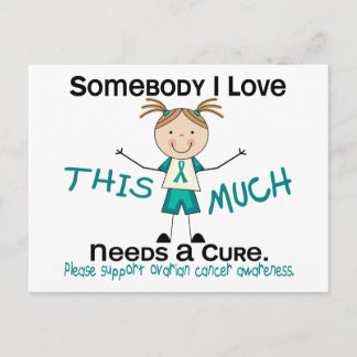 Somebody I Love - Ovarian Cancer (Girl) Postcard