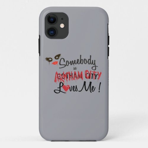 Somebody in AC Loves Me iPhone 11 Case