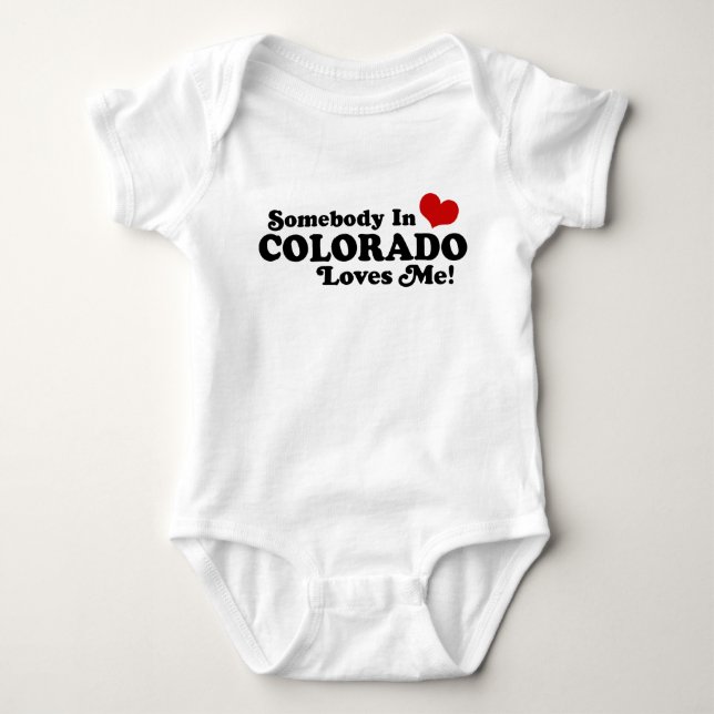 Somebody In Colorado Loves Me Baby Bodysuit (Front)