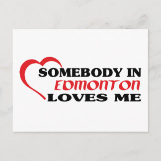 Somebody in Edmonton loves me Postcard