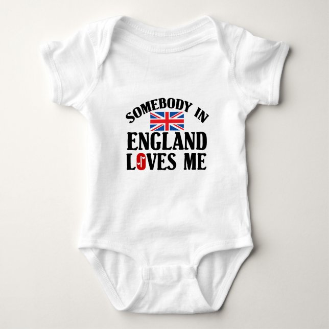 Somebody In England Loves Me Baby Bodysuit (Front)