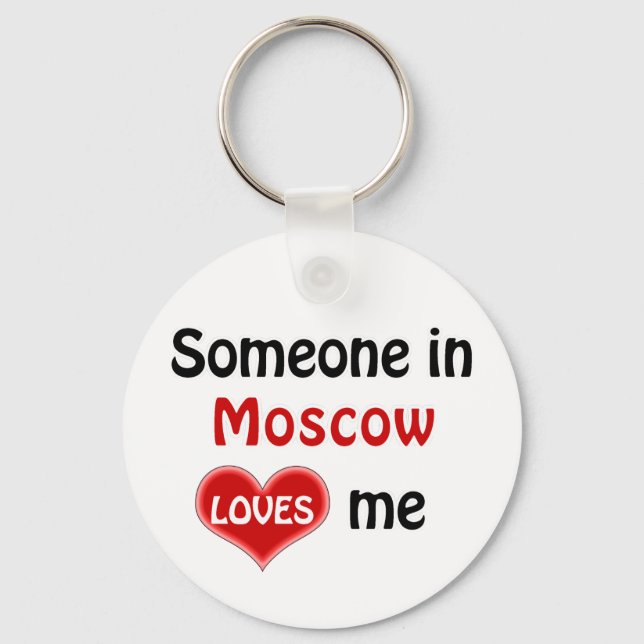 Somebody in Moscow loves me Keychain (Front)
