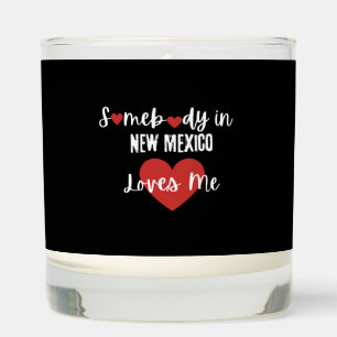Somebody in New Mexico Loves Me Scented Candle