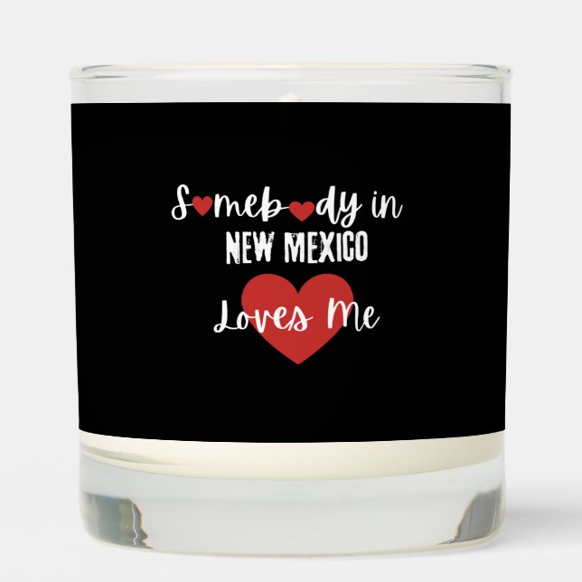 Somebody in New Mexico Loves Me Scented Candle (Front)