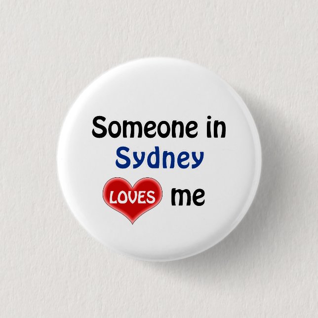 Somebody in Sydney loves me Button (Front)