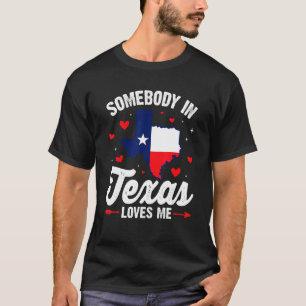 Somebody In Texas Loves Me Vintage Valentines Day T-Shirt