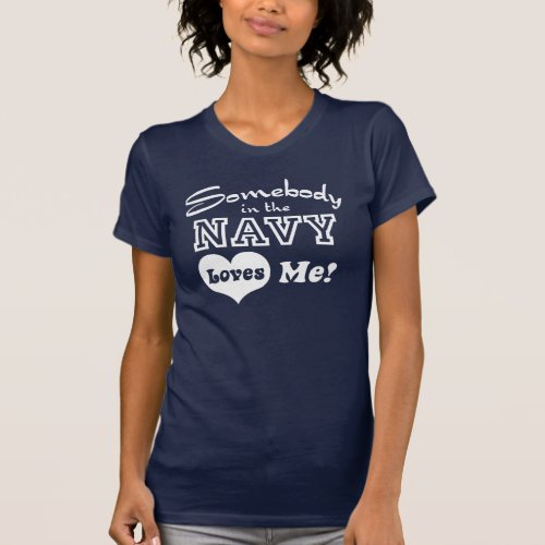 Somebody in the Navy Loves Me T_Shirt