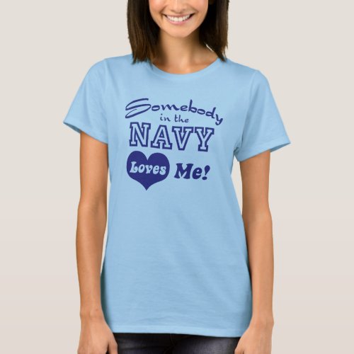 Somebody in the Navy Loves Me T_Shirt