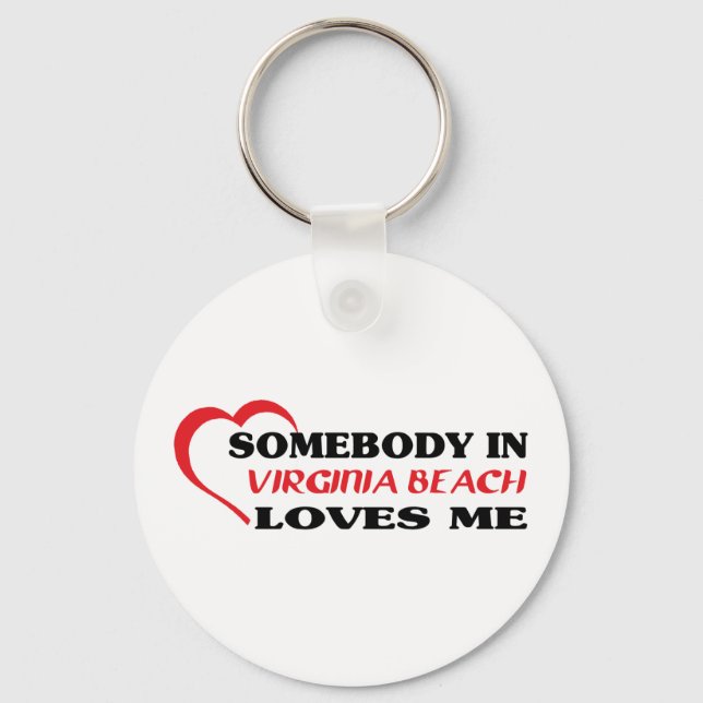 Somebody in Virginia Beach loves me t shirt Keychain (Front)