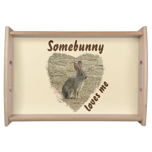 Somebody Loves Me Pun Cute Bunny Rabbit Serving Tray