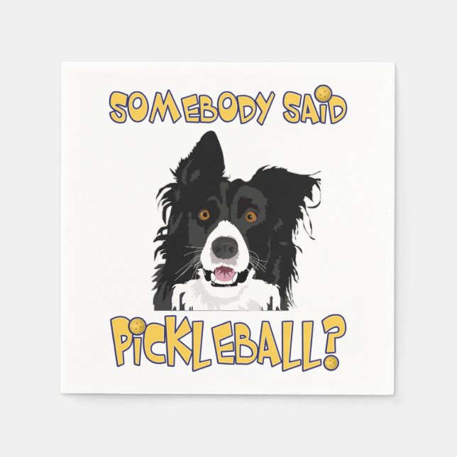 Somebody said Pickleball? - Pickleball Dog Napkins (Front)