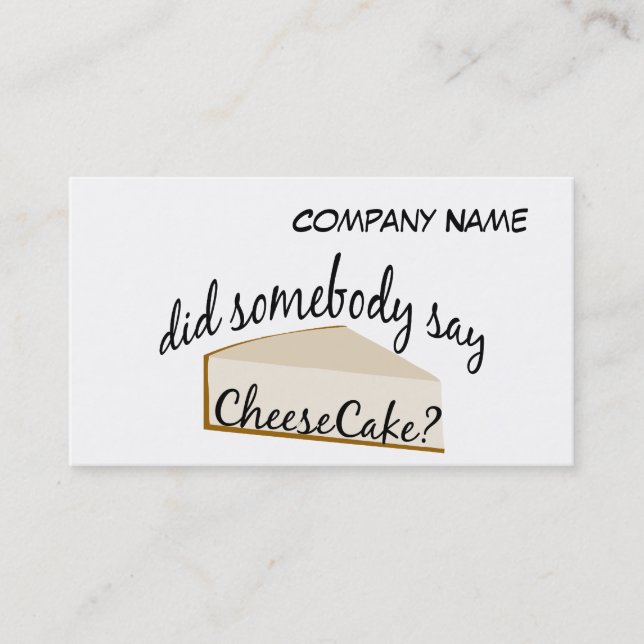 Somebody Say Cheesecake? Business Card (Front)